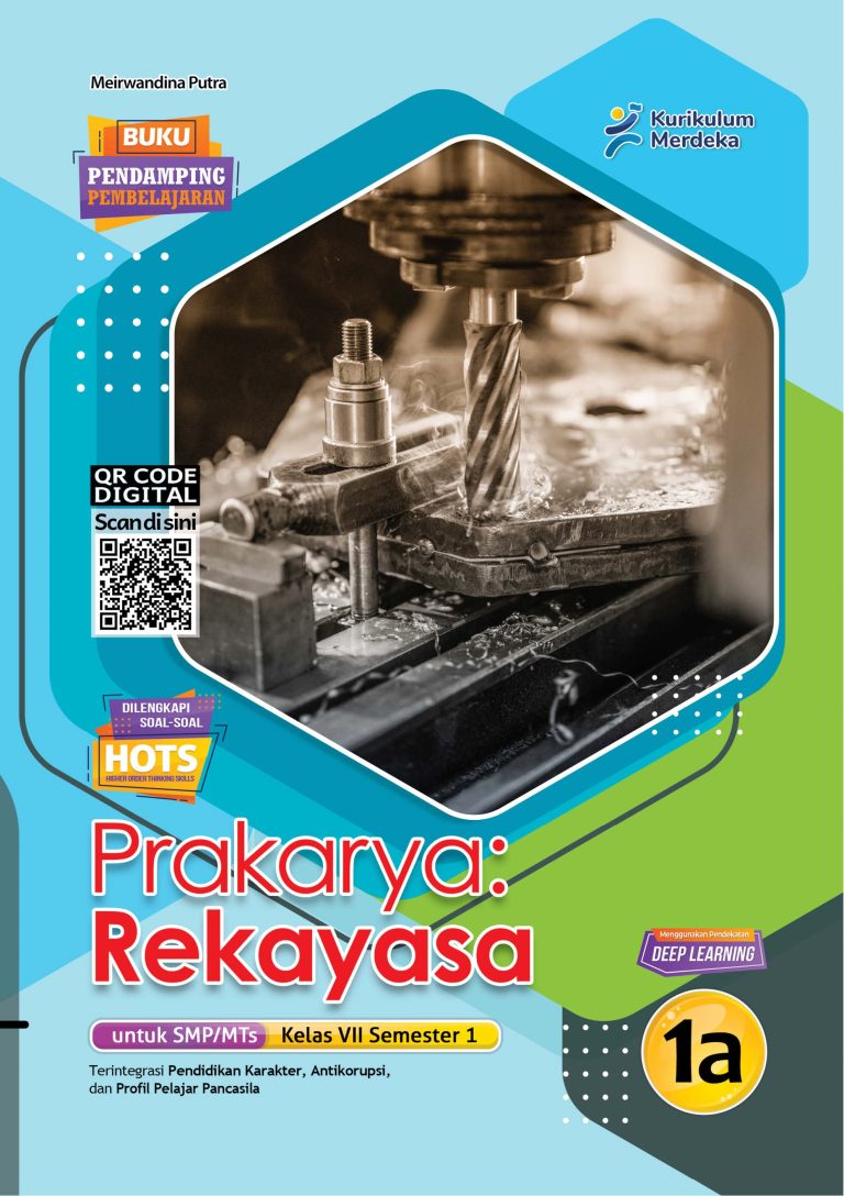 Prakarya: Rekayasa untuk SMP/MTs Kelas VII Semester 1