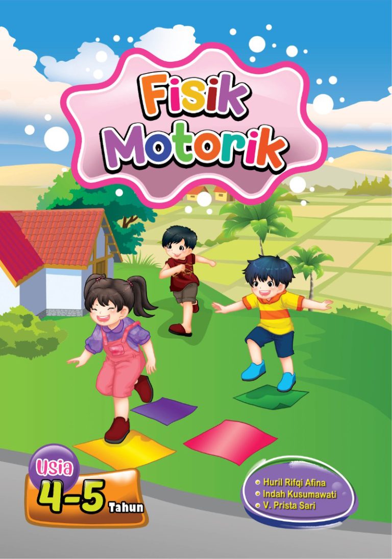 Fisik Motorik untuk PAUD Usia 4—5 Tahun