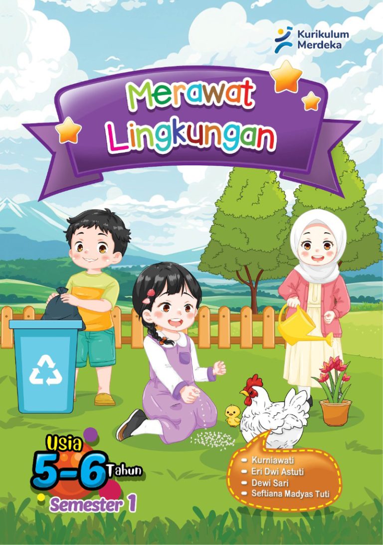 Merawat Lingkungan untuk PAUD Usia 5—6 Tahun