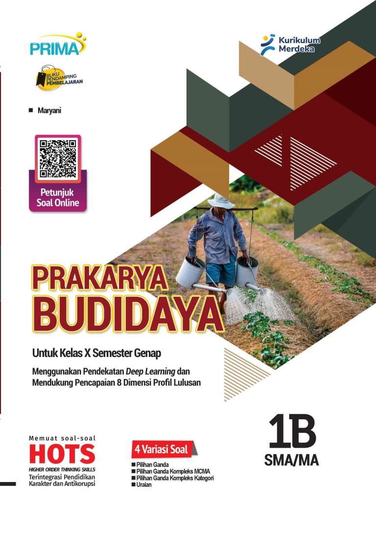 Prakarya dan Kewirausahaan : Budi Daya untuk SMA/MA Kelas X Semester 2