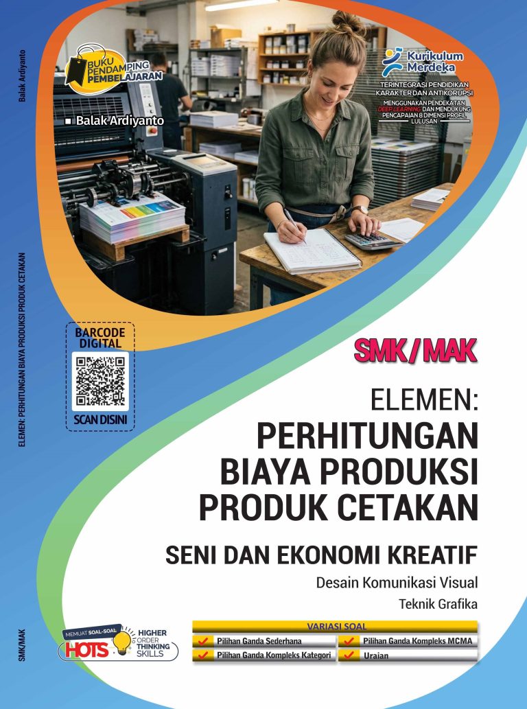 Teknik Grafika: Perhitungan Biaya Produksi Teknik Cetakan untuk SMK/MAK