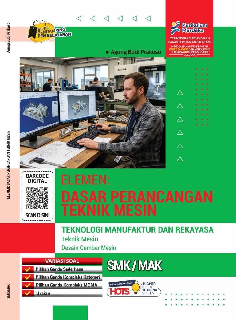 Desain Gambar Mesin: Dasar Perancangan Teknik Mesin untuk SMK/MAK