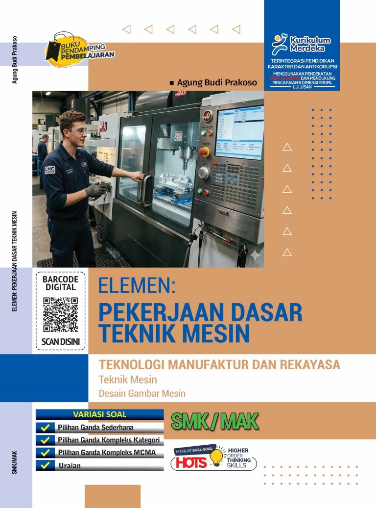 Desain Gambar Mesin: Pekerjaan Dasar Teknik Mesin untuk SMK/MAK
