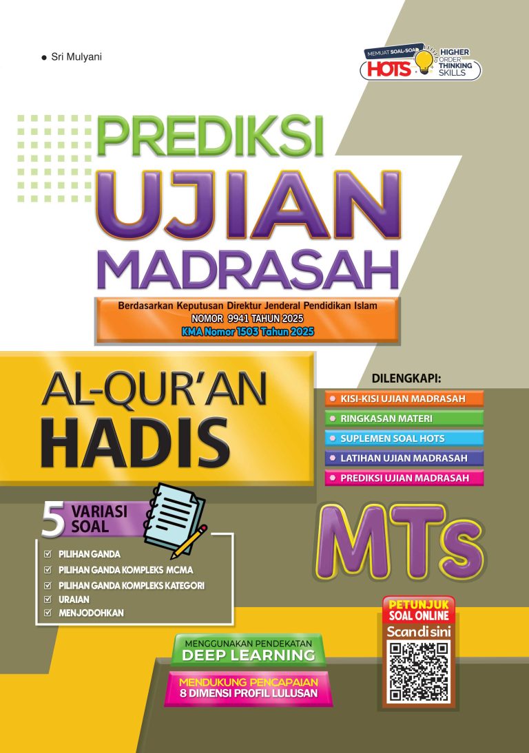Prediksi Ujian Madrasah: Al-Qur’an Hadis untuk Madrasah Tsanawiyah  
