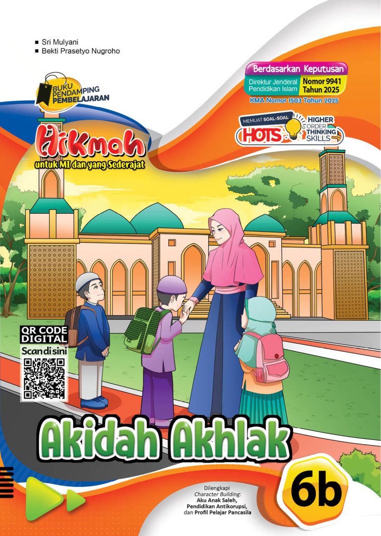 Hikmah: Akidah Akhlak untuk MI dan yang Sederajat Kelas VI Semester 2