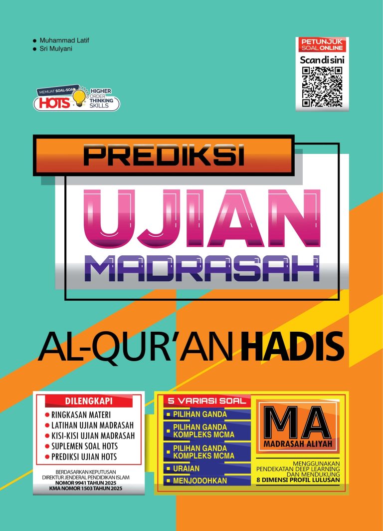 Prediksi Ujian Madrasah: Al-Qur’an Hadis untuk Madrasah Aliyah  