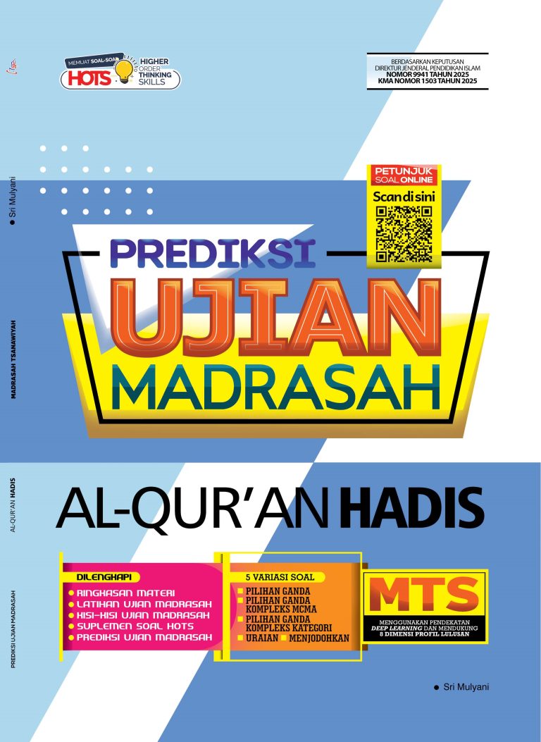 Prediksi Ujian Madrasah: Al-Qur’an Hadis untuk Madrasah Tsanawiyah  